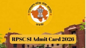 RPSC SI Admit Card 2026